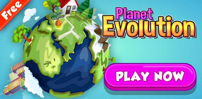 Planet Evolution - Save Planet