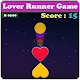 Download Lover Runner Game For PC Windows and Mac 1.0