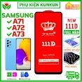 Kính Cường Lực Samsung A71 / A72 5G / A73 5G - Dán Full Màn Hình 111D - Độ Cứng 10H - Độ Trong Suốt Điện Thoại Cực Cao