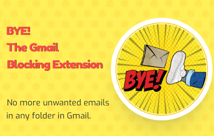 BYE! Gmail Extension small promo image