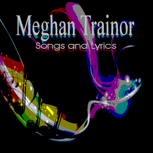 Download Meghan Trainor New Songs For PC Windows and Mac