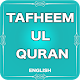 Download Tafheem ul Quran English - Syed Abul Ala Maududi For PC Windows and Mac 1.0