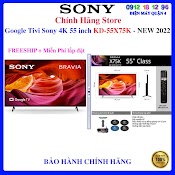 [Sony 55X75K] Google Tivi Sony 4K 55 Inch Kd - 55X75K