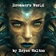 Download Dreamer's World by Bryce Walton ebook reader For PC Windows and Mac 1.0