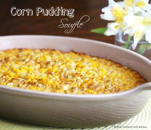 Mom’s Corn Pudding Souffle