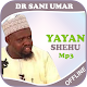 Download 'Ya 'Yan Shehu-Dr Sani Umar For PC Windows and Mac 1.0