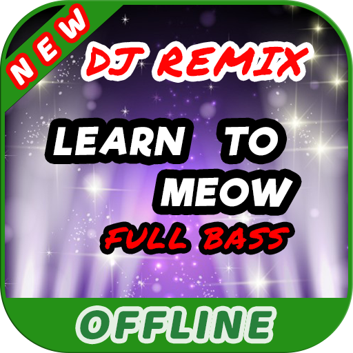 Lagu DJ Learn To Meow Remix Offline Full Bass