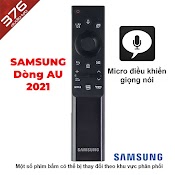 [Hàng Xịn] Remote Điều Khiển Tivi Samsung Dòng Au Giọng Nói Micro (Model 2021 - Micro Điêu Khiên Giong Noi)