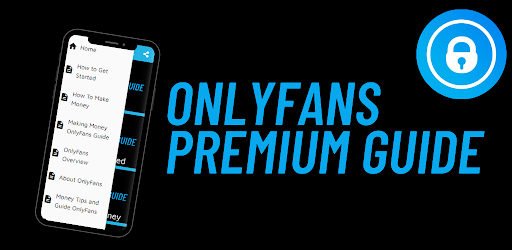 Only Fans App Premium Guide