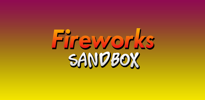 Fireworks Sandbox: A Player-Built Simulator