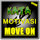 Download KATA KATA MOVE ON  MOTIVASI TERBARU LENGKAP For PC Windows and Mac 1.0