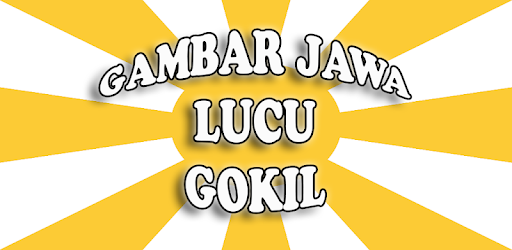 Gambar Jawa Lucu Gokil – Aplikace na Google Play