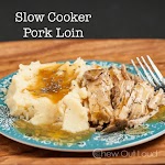 Slow Cooker Pork Loin was pinched from <a href="http://www.chewoutloud.com/2014/01/20/slow-cooker-pork-loin/" target="_blank">www.chewoutloud.com.</a>