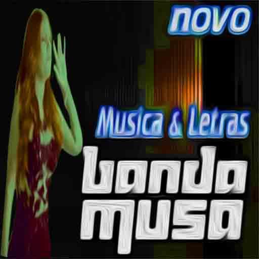 Música Banda Musa e Letras Novo