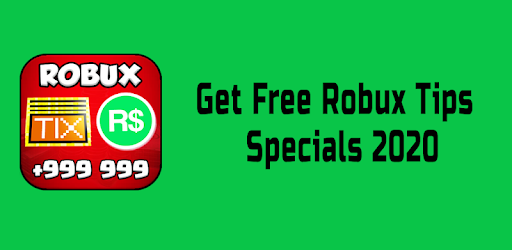 get free robux tips specials tips for get robux