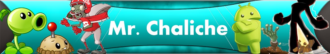 Mr. Chaliche Banner