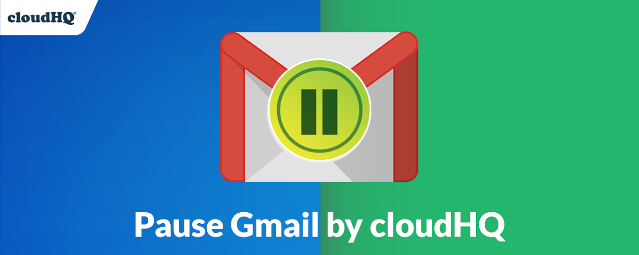 Pause Gmail by cloudHQ Preview image 2