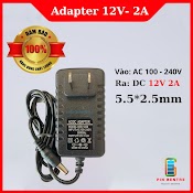 Nguồn Adapter 12V - 2A Chân 5.5 * 2.5Mm Chất Lượng Cao Cho Camera