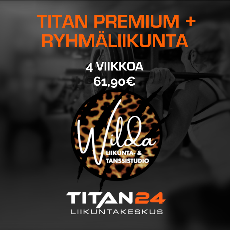 TITAN PREMIUM + Wilda Ryhmäliikunta, 4 viikkoa