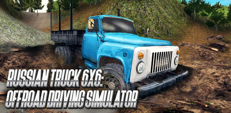 🇷🇺🚛Russian Truck 6x6: Offroad Driving Simulator