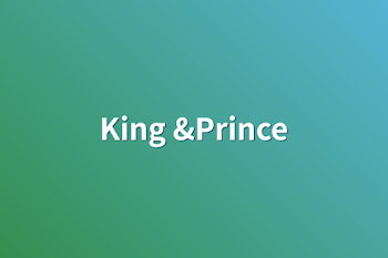 King &Prince