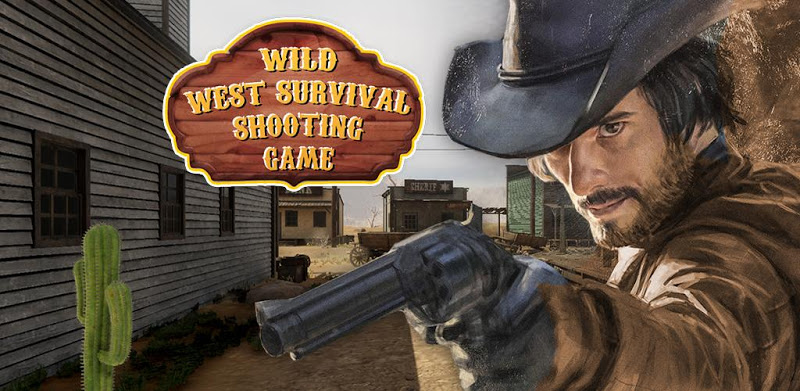 Wild West Survival Shooting Game