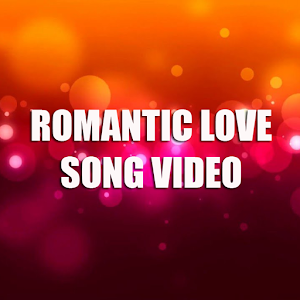 Download Romantic Love Song Video For PC Windows and Mac