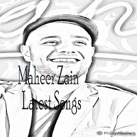 Maher Zain Latest Songs