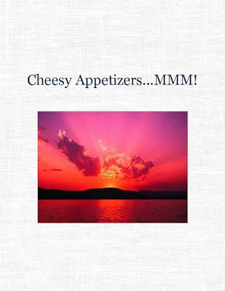 Cheesy Appetizers...MMM!