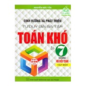 Sách - Định Hướng Và Phát Triển Tư Duy Giải Bài Tập Toán Khó Lớp 7 Tập 2 (Dùng Chung Các Bộ Sgk Hiện Hành)