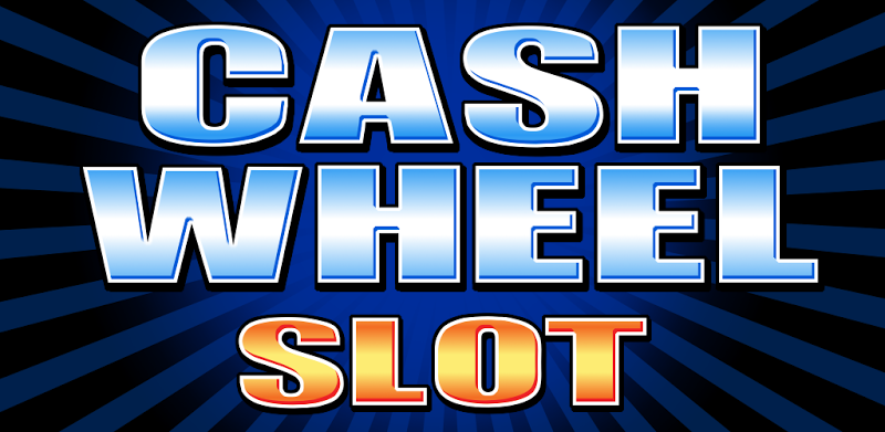 Cash Wheel Slot