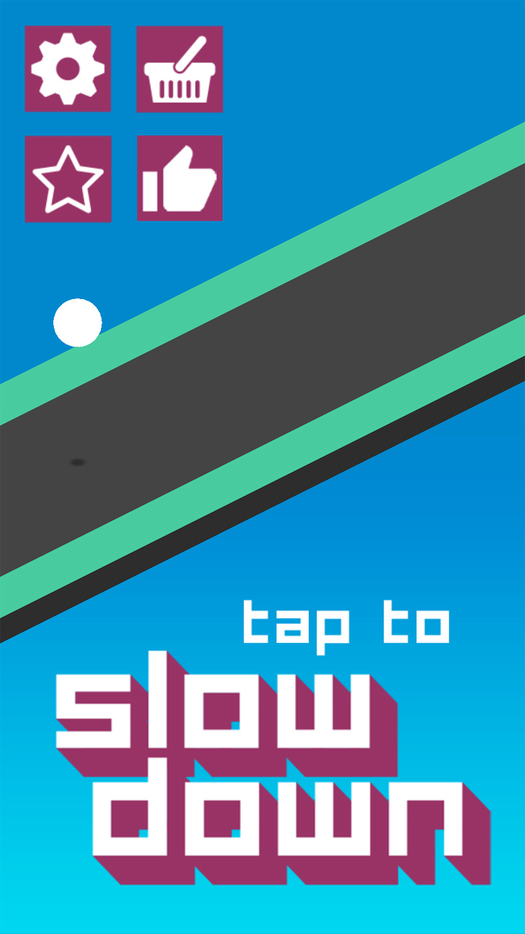 Slow Down Screen 2