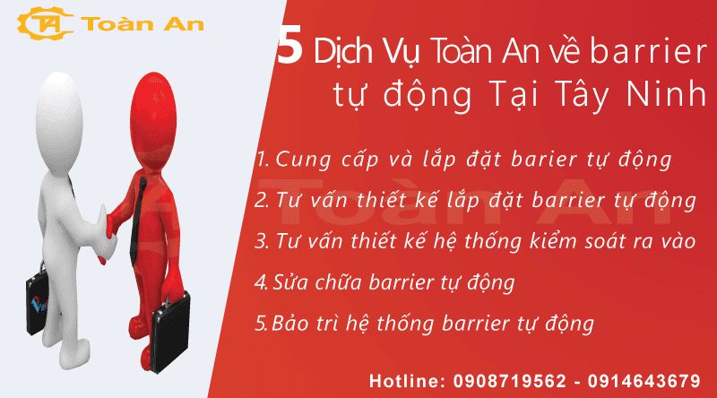 Dịch vụ Toàn An cung cấp về barrier tự động tại Tây Ninh.