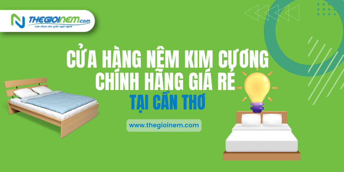 Mua nệm Kim Cương giá rẻ Cần Thơ - Theigioinem.com