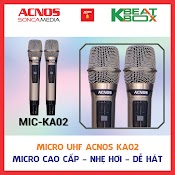 Micro Không Dây Uhf Acnos Ka02 (Micro Rời - 1 Cặp) [Hàng Chính Hãng]