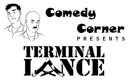 Comedy Corner - Terminal Lance Preview image 0