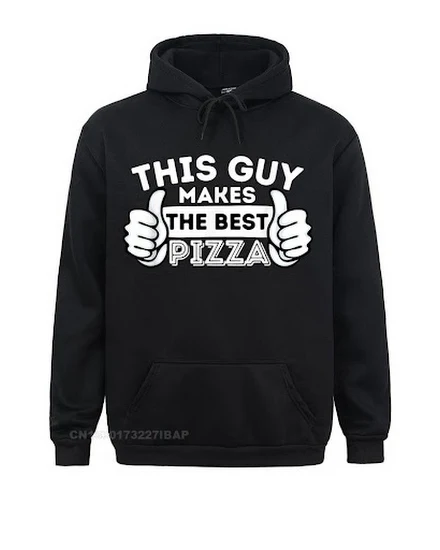 This Guy Makes The Best Pizza Food Lover Pizza Baker Hood... - 1