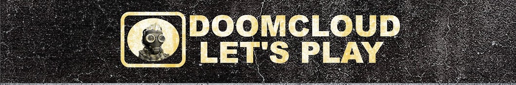 Doomcloud Let's Play Banner