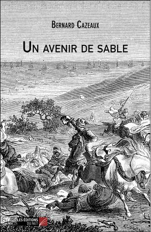 C:\Users\Utilisateur\Pictures\un-avenir-de-sable-bernard-cazeaux.jpg