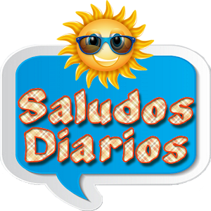 Download Saludos Diarios para Todos For PC Windows and Mac