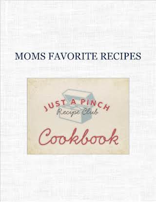 MOMS  FAVORITE RECIPES