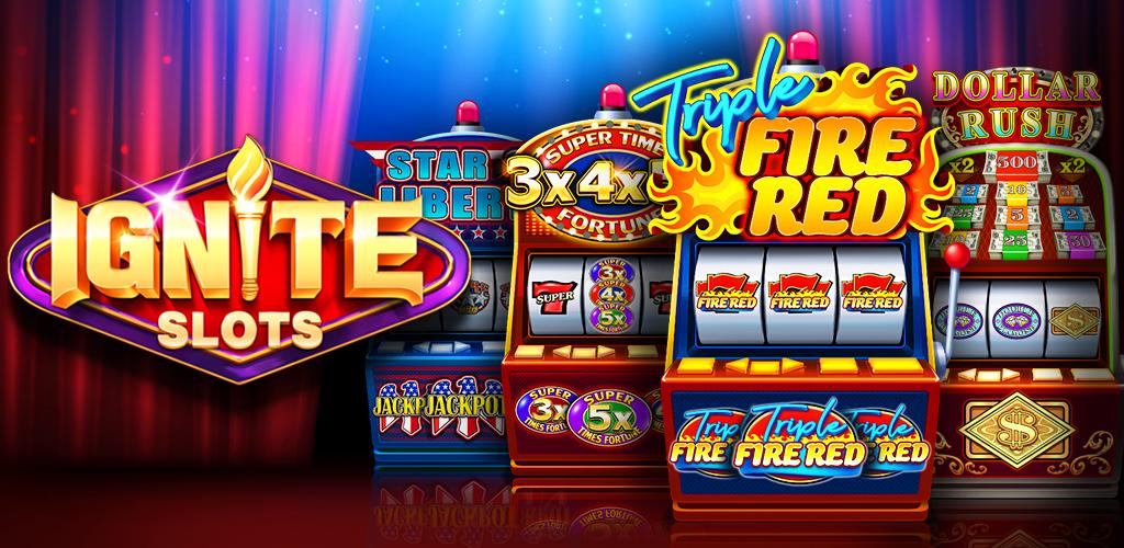 Ignite Casino Slots