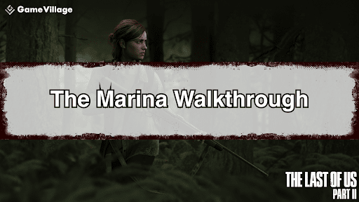 The Last of Us Part II_Marina