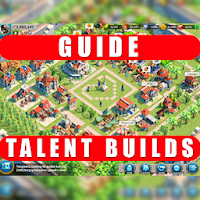 Guide for Rise of Kingdoms Talent Build