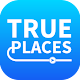 Download True Places For PC Windows and Mac 0.8.5