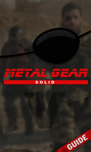 Guide for Metal Gear V