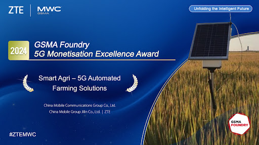 China Mobile and ZTE won the GSMA Foundry Excellence Award for the joint project Smart Agri - 5G Automated Farming Solutions.