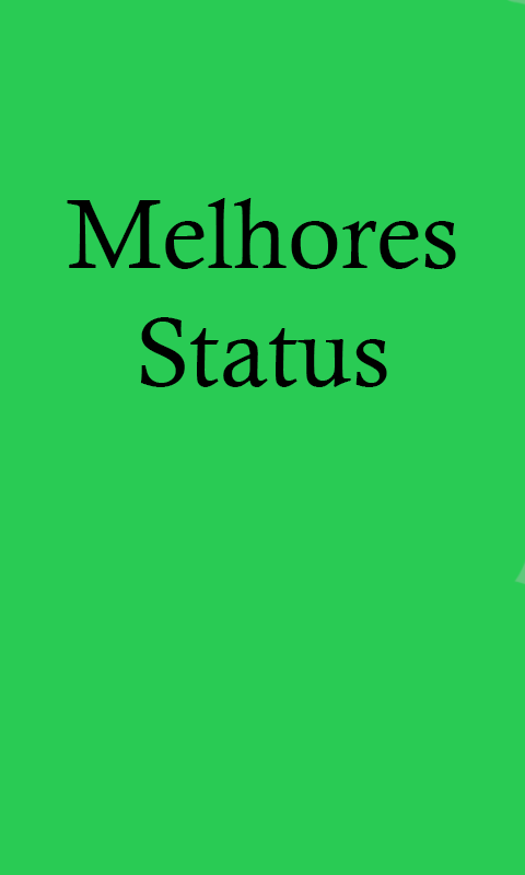 Top - Melhores Status Screen 3