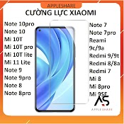 Kính Cường Lực Xiaomi Redmi Note 11 10 9 8 7 10C 10A Pro/Mi 11 Lite/10T/9T/9C/9A/9S/8A/Se/10S/11S/4G/5G/7/Ne/11T