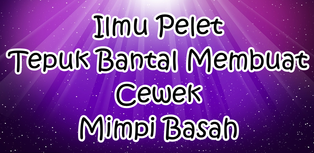 tepuk bantal mimpi basah